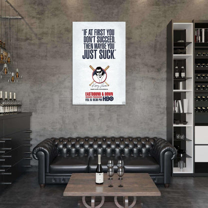 EASTBOUND AND DOWN HBO Kenny Powers  Film Retro Movie Vintage Wall Poster