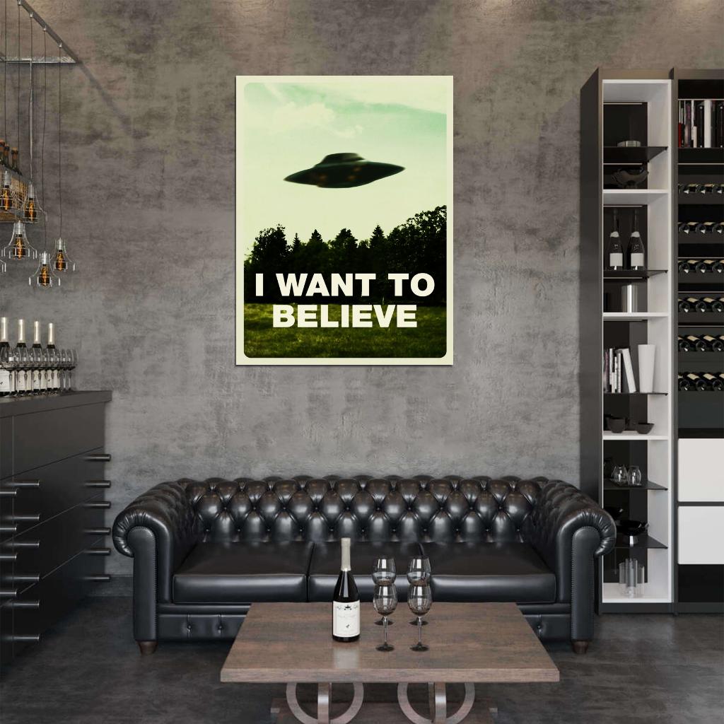 I Want To Believe UFO Fox Mulder X-Files Wall Art Print Poster
