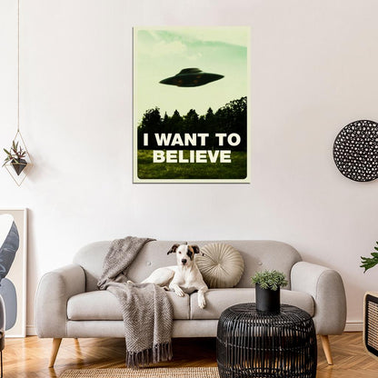 I Want To Believe UFO Fox Mulder X-Files Wall Art Print Poster