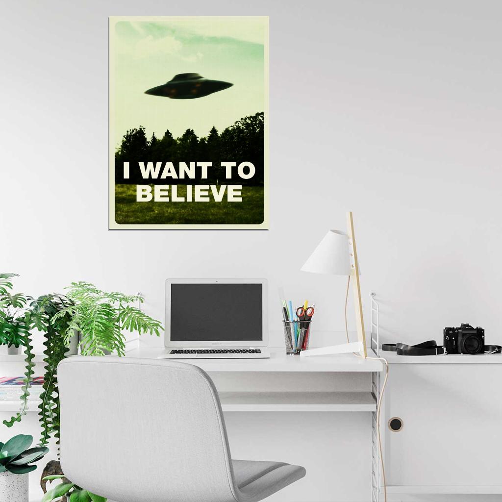 I Want To Believe UFO Fox Mulder X-Files Wall Art Print Poster