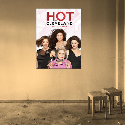 Hot in Cleveland Tv Series Wall Art Print Poster
