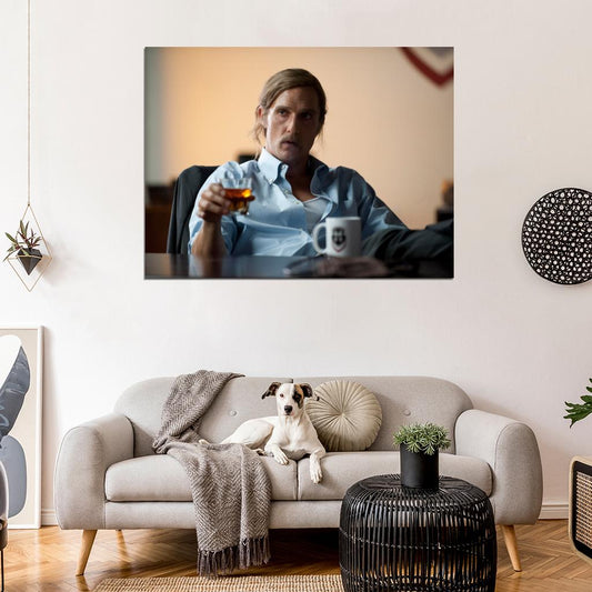 Rust Cohle Matthew McConaughey True Detective TV Series 2014 Wall Art Print Poster
