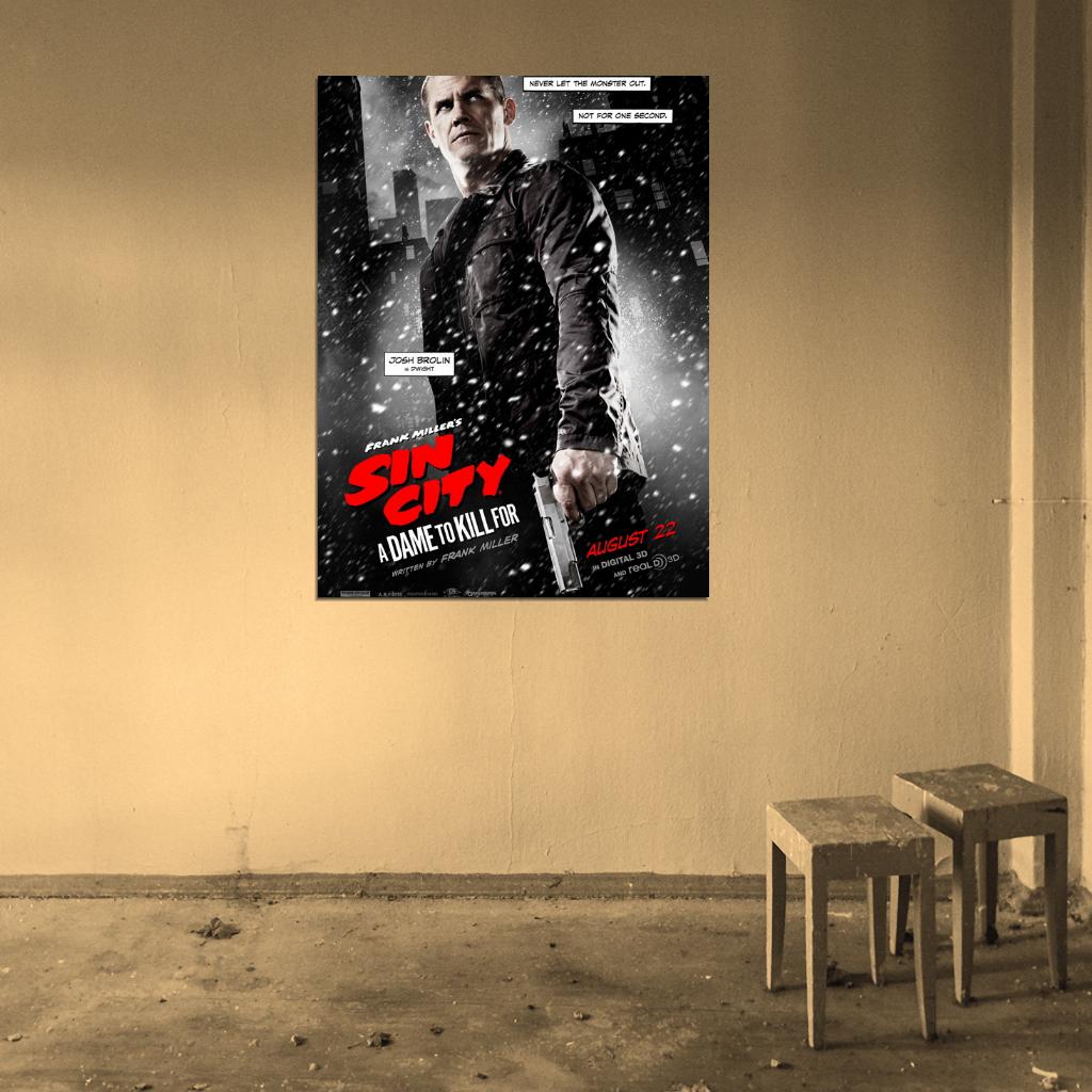 Sin City A Dame to Kill For Dwight Josh Brolin Movie Wall Art Print Poster