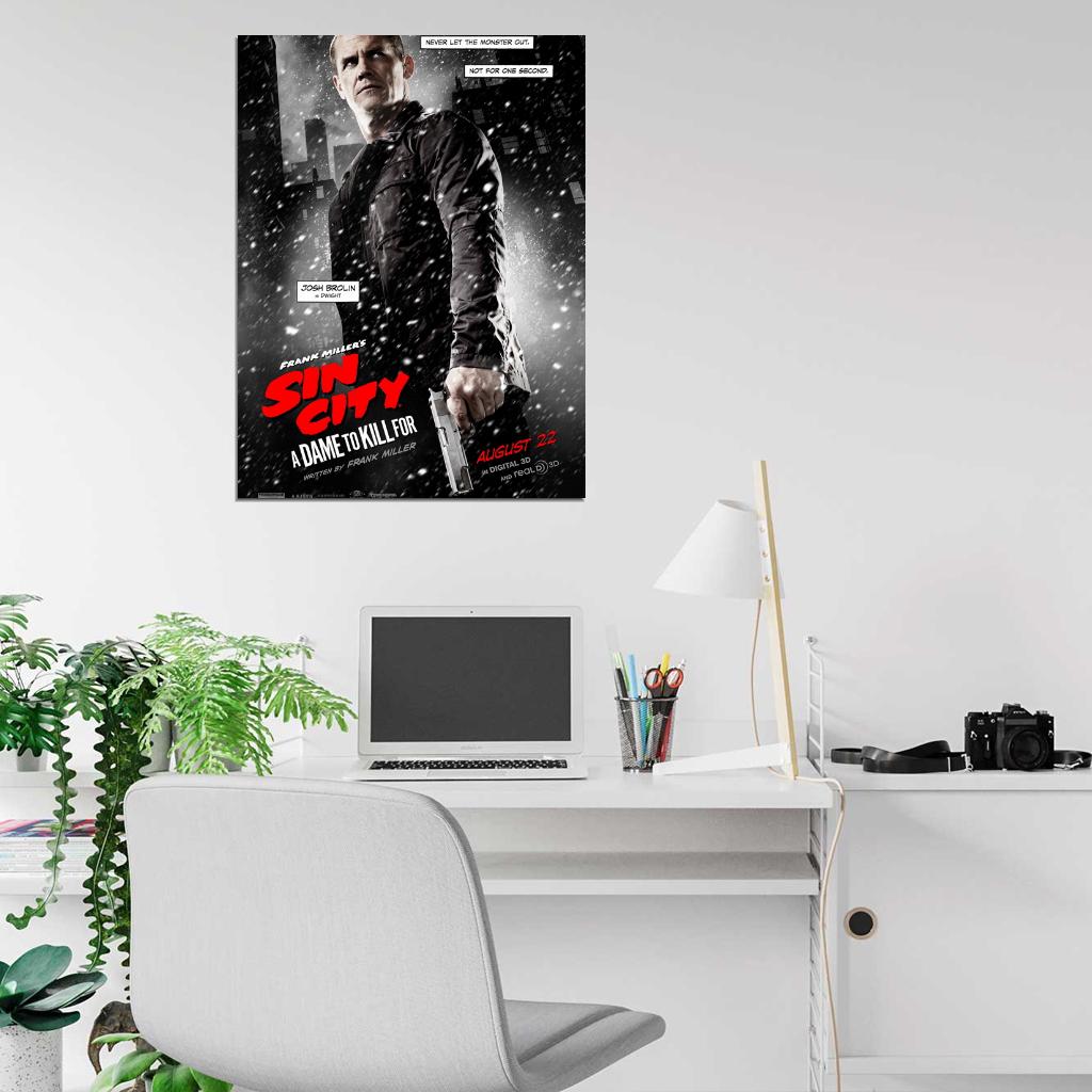 Sin City A Dame to Kill For Dwight Josh Brolin Movie Wall Art Print Poster