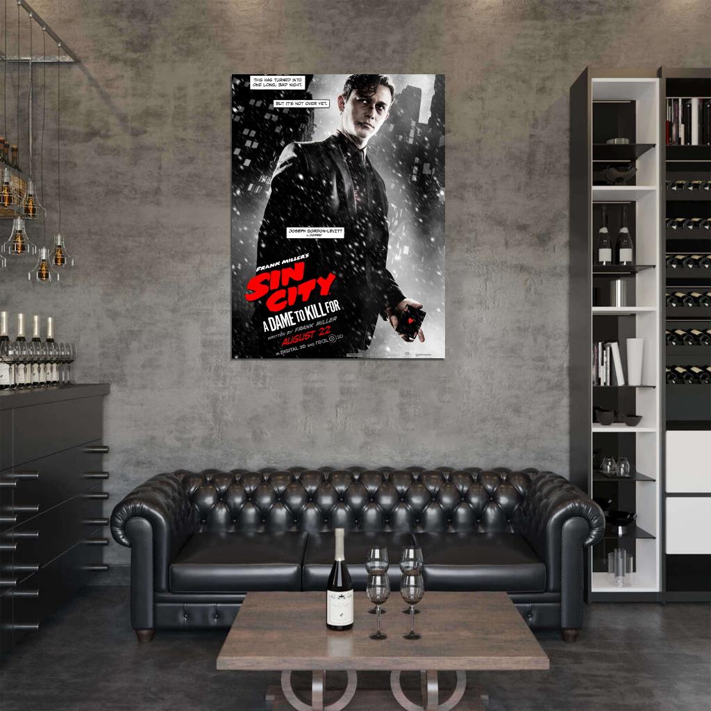 Sin City A Dame to Kill For Joseph Gordon-Levitt Wall Art Print Poster